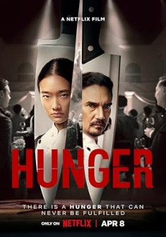 Hunger (2023) Full Movie Watch Online in Dual Audio HD Hunger Full Movie Watch Online - 2023 Drama, Thriller Film Poster