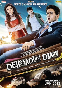 Dehraadun Diary (2013) Full Movie Watch Online in HD Dehraadun Diary Full Movie Watch Online - 2013 Thriller Film Poster