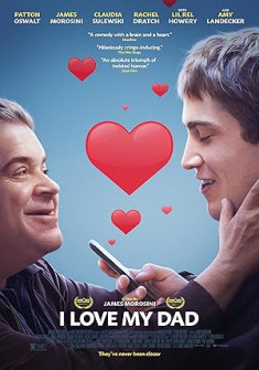I Love My Dad Full Movie Watch Online - 2022 Comedy, Drama, Romance Film Poster