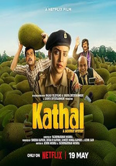 Kathal: A Jackfruit Mystery (2023) Full Movie Watch Online in HD Kathal: A Jackfruit Mystery Full Movie Watch Online - 2023 Comedy, Crime, Drama Film Poster