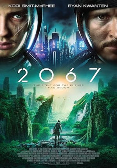 2067 Full Movie Watch Online - 2020 Mystery, Sci-Fi Film Poster