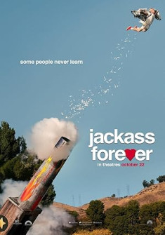 Jackass Forever Full Movie Watch Online - 2022 Documentary, Action, Comedy Film Poster