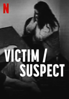 Victim/Suspect Full Movie Watch Online - 2023 Documentary, Crime Film Poster