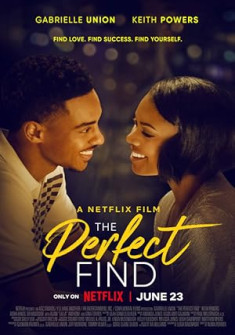 The Perfect Find Full Movie Watch Online - 2023 Comedy, Drama, Romance Film Poster