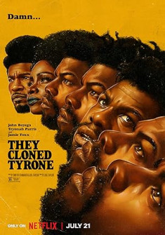 They Cloned Tyrone Full Movie Watch Online - 2023 Comedy, Mystery, Sci-Fi Film Poster
