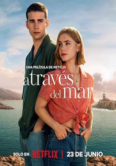 Through My Window: Across the Sea (2023) Full Movie Watch Online in Dual Audio HD Through My Window: Across the Sea Full Movie Watch Online - 2023 Comedy, Drama, Romance Film Poster