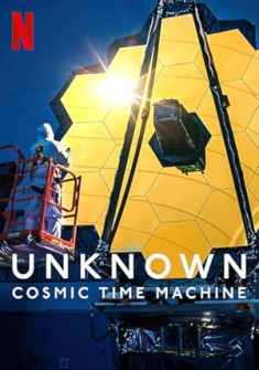 Unknown: Cosmic Time Machine Full Movie Watch Online - 2023 Documentary Film Poster