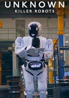 Unknown: Killer Robots Full Movie Watch Online - 2023 Documentary Film Poster