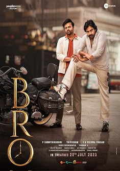 Bro (2023) Full Movie Watch Online in Hindi Dubbed HD Bro Full Movie Watch Online - 2023 Comedy, Drama, Family Film Poster