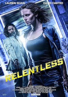 Relentless (2018) Full Movie Watch Online in Dual Audio HD Relentless Full Movie Watch Online - 2018 Thriller Film Poster