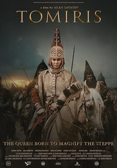 The Legend of Tomiris (2019) Full Movie Watch Online in Dual Audio HD The Legend of Tomiris Full Movie Watch Online - 2019 Action, Drama, Fantasy Film Poster