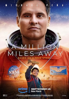 A Million Miles Away Full Movie Watch Online - 2023 Biography, Drama Film Poster