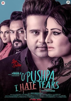 O Pushpa I Hate Tears (2020) Full Movie Watch Online in HD O Pushpa I Hate Tears Full Movie Watch Online - 2020 Comedy, Thriller Film Poster