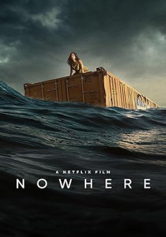 Nowhere (2023) Full Movie Watch Online in Dual Audio HD Nowhere Full Movie Watch Online - 2023 Drama, Thriller Film Poster