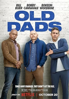 Old Dads Full Movie Watch Online - 2023 Comedy Film Poster