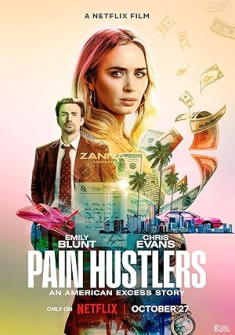 Pain Hustlers (2023) Full Movie Watch Online in Dual Audio HD Pain Hustlers Full Movie Watch Online - 2023 Crime, Drama Film Poster