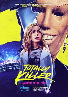 Totally Killer (2023) Full Movie Watch Online in Dual Audio HD Totally Killer Full Movie Watch Online - 2023 Comedy, Horror, Mystery Film Poster