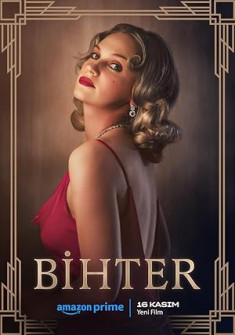 Bihter (2023) Full Movie Watch Online in Dual Audio HD Bihter Full Movie Watch Online - 2023 Drama, History Film Poster
