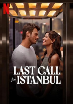 Last Call for Istanbul Full Movie Watch Online - 2023 Drama, Romance Film Poster