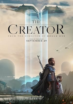 The Creator Full Movie Watch Online - 2023 Action, Adventure, Drama Film Poster