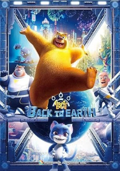 Boonie Bears: Back to Earth (2022) Full Movie Watch Online in Dual Audio HD Boonie Bears: Back to Earth Full Movie Watch Online - 2022 Animation, Comedy, Family Film Poster