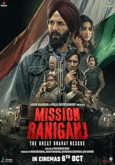 Mission Raniganj (2023) Full Movie Watch Online in HD Mission Raniganj Full Movie Watch Online - 2023 Action, Biography, Drama Film Poster