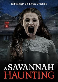 A Savannah Haunting Full Movie Watch Online - 2021 Horror, Mystery Film Poster