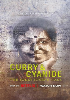 Curry & Cyanide: The Jolly Joseph Case (2023) Full Movie Watch Online in Hindi Dubbed HD Curry & Cyanide: The Jolly Joseph Case Full Movie Watch Online - 2023 Documentary, Crime Film Poster