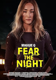 Fear the Night Full Movie Watch Online - 2023 Action, Horror, Thriller Film Poster