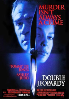 Double Jeopardy (1999) Full Movie Watch Online in Dual Audio HD Double Jeopardy Full Movie Watch Online - 1999 Crime, Drama, Mystery Film Poster