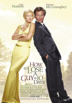 How to Lose a Guy in 10 Days (2003) Full Movie Watch Online in Dual Audio HD How to Lose a Guy in 10 Days Full Movie Watch Online - 2003 Comedy, Romance Film Poster