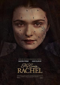My Cousin Rachel Full Movie Watch Online - 2017 Drama, Mystery, Romance Film Poster