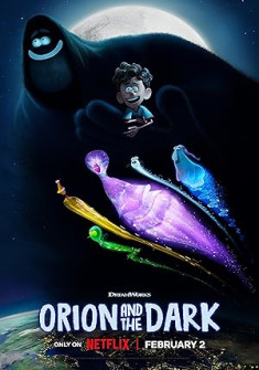 Orion and the Dark Full Movie Watch Online - 2024 Animation, Adventure, Comedy Film Poster
