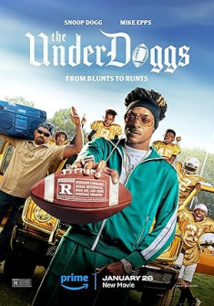 The Underdoggs Full Movie Watch Online - 2024 Comedy, Sport Film Poster