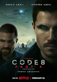 Code 8: Part II (2024) Full Movie Watch Online in Dual Audio HD Code 8: Part II Full Movie Watch Online - 2024 Action, Crime, Drama Film Poster