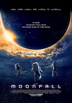 Moonfall Full Movie Watch Online - 2022 Action, Adventure, Sci-Fi Film Poster