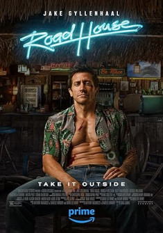 Road House Full Movie Watch Online - 2024 Action, Drama, Thriller Film Poster