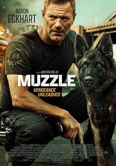 Muzzle Full Movie Watch Online - 2023 Action, Crime, Drama Film Poster